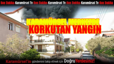 Evde çıkan yangın mahallede panik yarattı