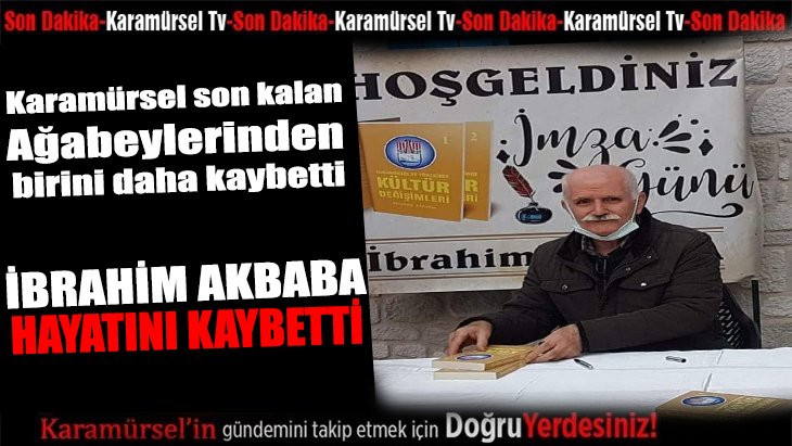 karamursel bir agabey daha kaybetti karamursel haber gazetesi kaybettiklerimiz