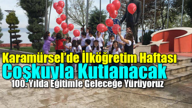 Karamürsel'de İlköğretim Haftası Coşkuyla Kutlanacak