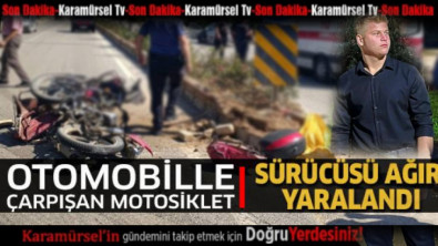 Karamürsel'de Motosiklet Kazası: Sürücü Ağır Yaralandı