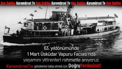 Karamürsel'de Üsküdar faciası Şehitleri anılacak!