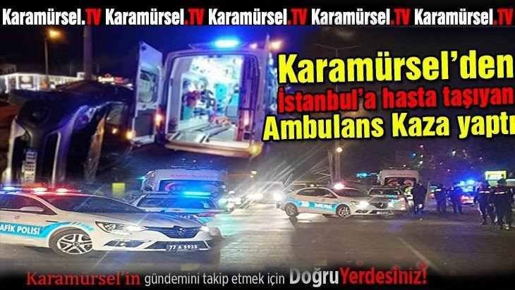 Karamürsel'den çıkan ambulansa çarptılar
