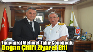 Tuğamiral Mehmet Tahir Göncüoğlu, Doğan Çitil'i Ziyaret Etti